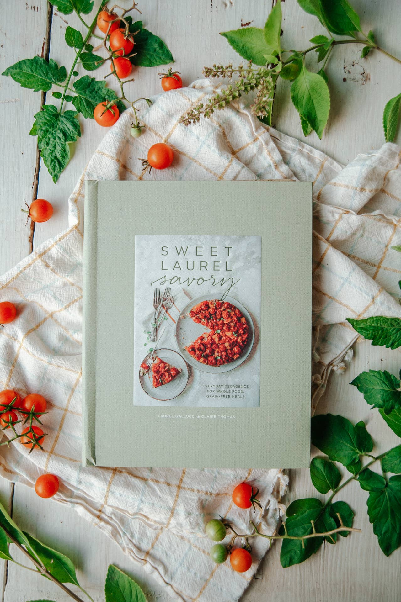 Sweet Laurel Savory Cookbook