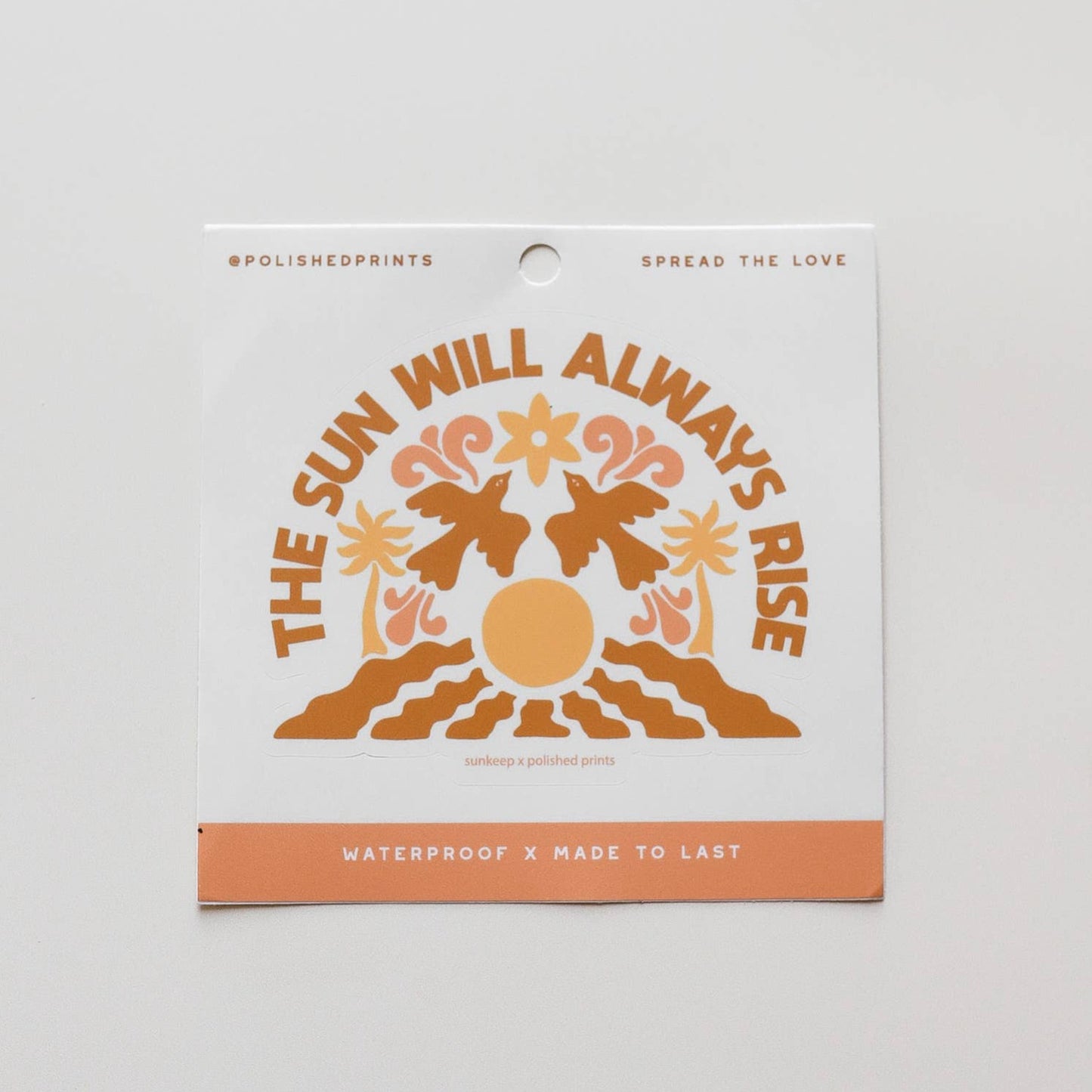 The Sun Will Rise Sticker