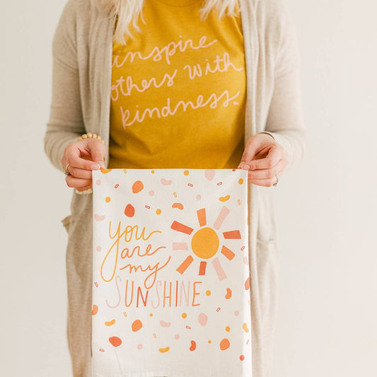 You Are My Sunshine Flour Sack Towel