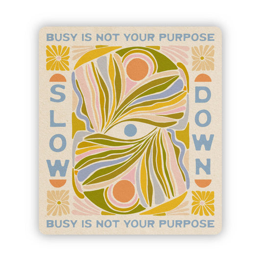 Slow Down Sticker