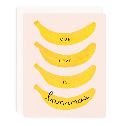 Our Love Is Bananas Card