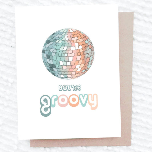 You're Groovy Card