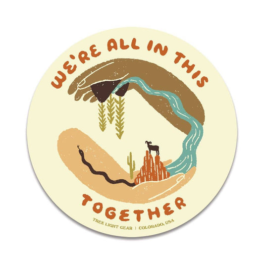 We're All In This Together Sticker