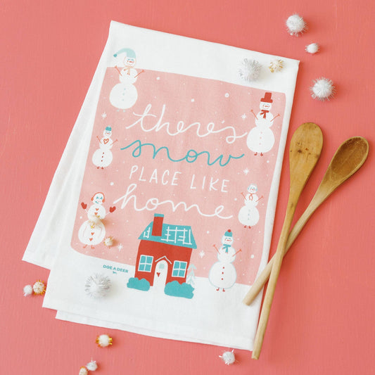 There's Snow Place Like Home Flour Sack Towel