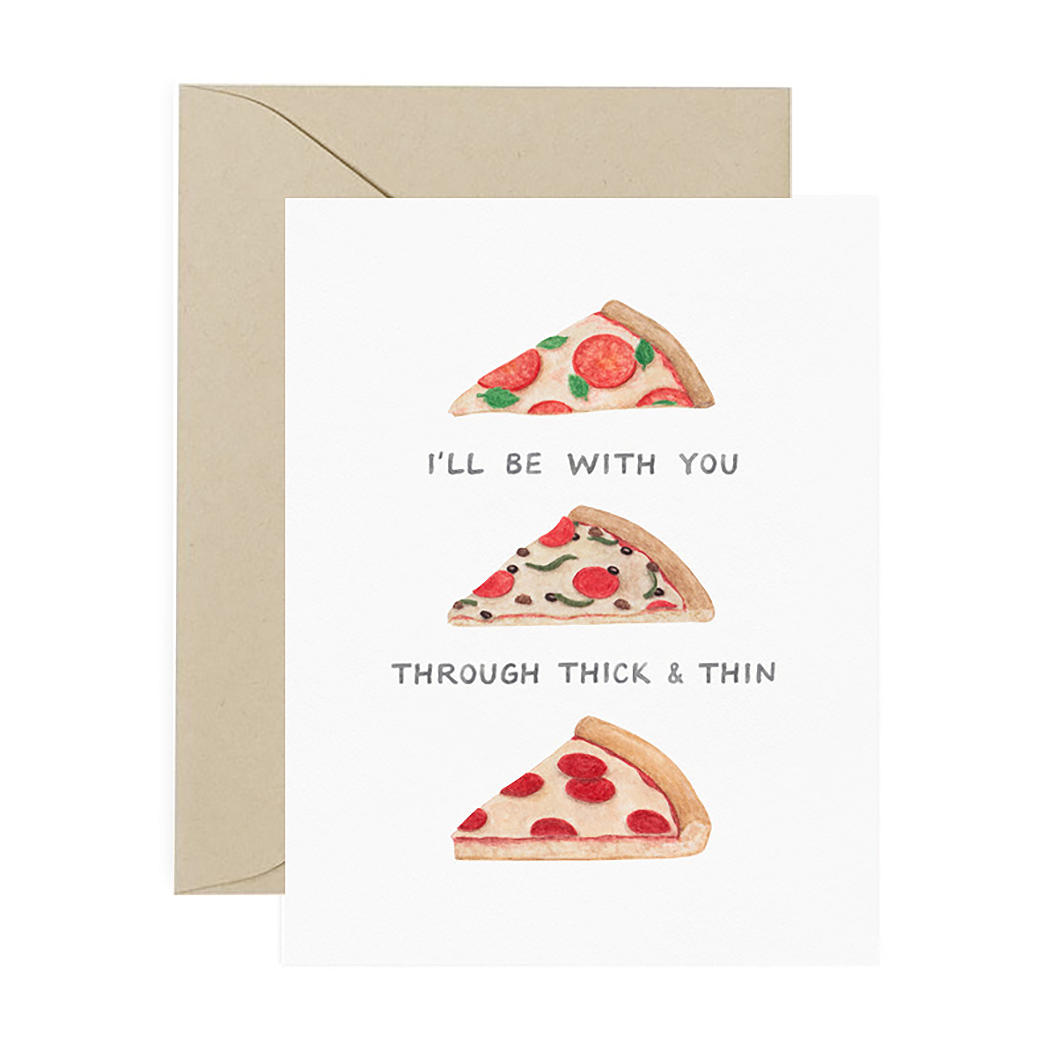 Thick and Thin Pizza Friendship Card